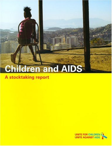 Children and Aids: A Stocktaking Report (9789280641288) by United Nations