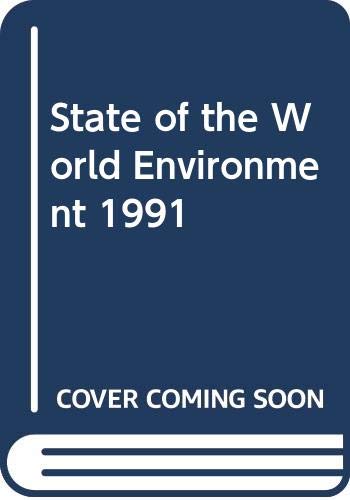 State of the World Environment 1991 (9789280712872) by United Nations Environment Programme