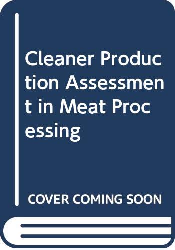 Cleaner Production Assessment in Meat Processing (9789280718447) by United Nations Environment Programme