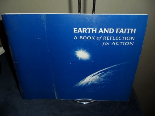 Stock image for Earth and Faith: A Book of Reflection for Action for sale by BookHolders