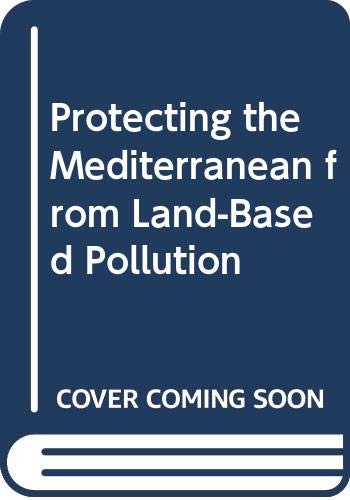 Beispielbild fr Protecting the Mediterranean from Land-Based Pollution zum Verkauf von Anybook.com