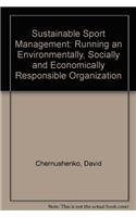 9789280720723: Sustainable Sport Management: Running an Environmentally, Socially and Economically Responsible Organization
