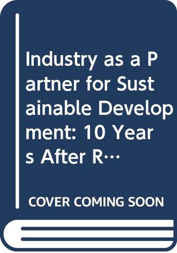 Stock image for Industry As a Partner for Sustainable Development : 10 Years after Rio - UNEP Assessment for sale by Book ReViews