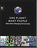 Beispielbild fr One Planet, Many People : Atlas of Our Changing Environment zum Verkauf von Better World Books