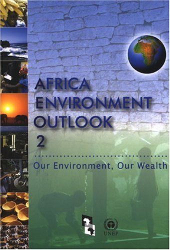 Beispielbild fr Africa Environment Outlook 2: Our Environment, Our Wealth zum Verkauf von Anybook.com