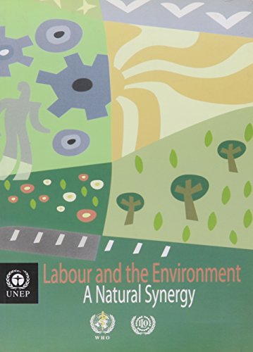 Stock image for Labour and the Environment: A Natural Synergy for sale by Bookmans