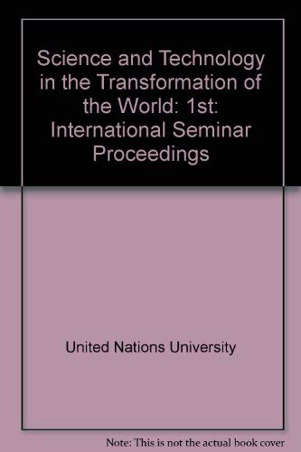 Science and Technology in the Transformation of the World (9789280803396) by United Nations University