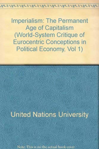 9789280804843: Imperialism: the permanent stage of capitalism (World-System Critique of Eurocentric Conceptions in Political Economy, Vol 1)