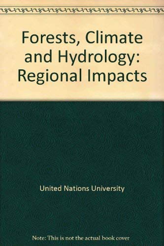 Forests Climate and Hydrology: Regional Impacts