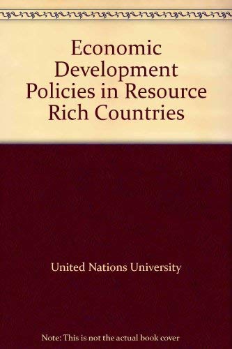 Economic Development Policies in Resource Rich Countries (9789280806755) by Unknown Author