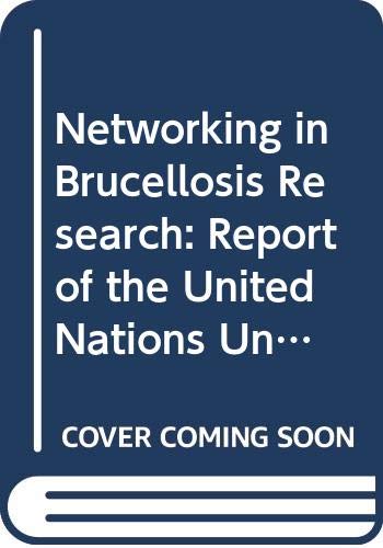 Beispielbild fr Networking in Brucellosis Research: Report of the United Nations University, Brucellosis Research Network/Sales No. E.91.Iii.A.8 (English and Spanish Edition) zum Verkauf von Lexington Books Inc
