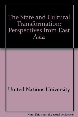 State and Cultural Transformation: Perspectives from East Asia (9789280807738) by Unknown Author