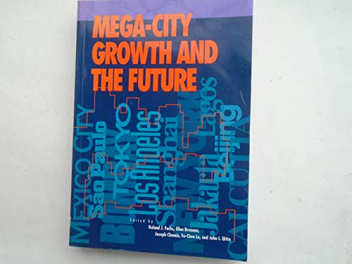 Stock image for Mega-City Growth and the Future for sale by Better World Books