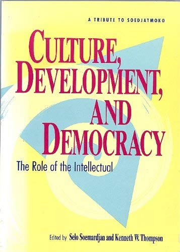 9789280808544: Culture Development and Democracy: The Role of the Intellectual - A Tribute to Soedjatmoko