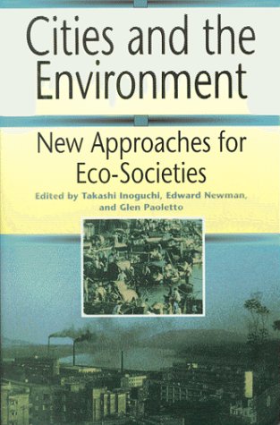 Stock image for Cities and the Environment: New Approaches for Eco-Societies for sale by Anybook.com