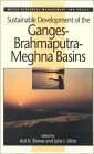 Beispielbild fr Sustainable Development of the Ganges-Brahmaputra-Meghna Basins [Water Resources Management and Policy Series] zum Verkauf von Tiber Books