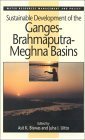 Stock image for Sustainable Development of the Ganges-Brahmaputra-Meghna Basins [Water Resources Management and Policy Series] for sale by Tiber Books