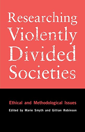 Beispielbild fr Researching Violently Divided Societies: Ethical and Methodological Issues zum Verkauf von Studibuch