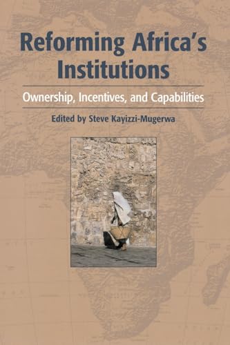 Stock image for Reforming Africa's Institutions: Ownership, Incentives, and Capabilities. for sale by Tiber Books