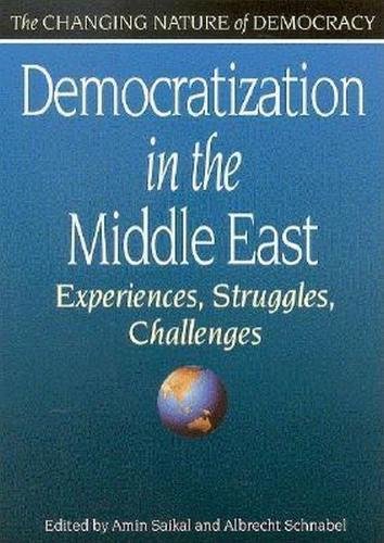 Beispielbild fr Democratization in the Middle East: Experiences, Struggles, Challenges zum Verkauf von ThriftBooks-Dallas