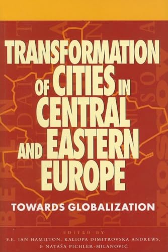 Stock image for Transformation Of Cities In Central And Eastern Europe: Towards Globalization for sale by medimops