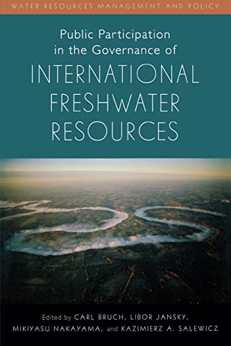 Stock image for Public Participation in the Governance of International Freshwater Resources (Water Resources Management and Policy) for sale by AwesomeBooks