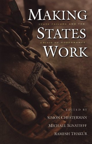 Beispielbild fr Making States Work: State Failure and the Crisis of Governance zum Verkauf von Ystwyth Books