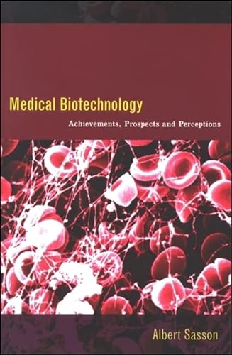 Beispielbild fr Medical Biotechnology : Achievements, Prospects and Perceptions zum Verkauf von Better World Books