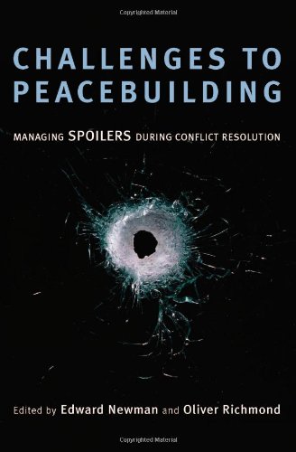 Stock image for Challenges to Peacebuilding: Managing Spoilers During Conflict Resolution for sale by HPB-Red