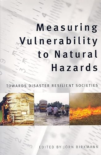 Beispielbild fr Measuring Vulnerability to Natural Hazards : Towards Disaster Resilient Societies zum Verkauf von Better World Books