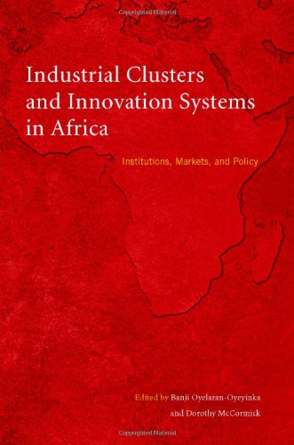 Beispielbild fr Industrial clusters and innovation systems in Africa: institutions, markets and policy zum Verkauf von Bestsellersuk