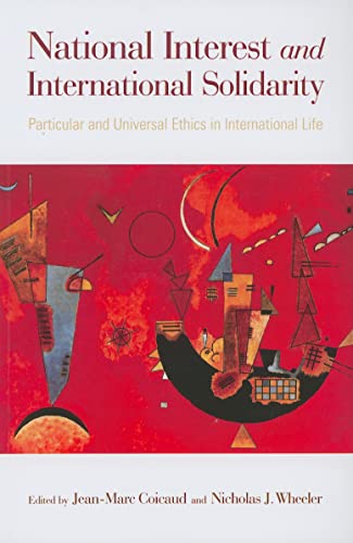 Beispielbild fr National Interest and International Solidarity : Particular and Universal Ethics in International Life zum Verkauf von Better World Books