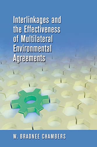 Beispielbild fr Interlinkages and the Effectiveness of Multilateral Environmental Agreements zum Verkauf von Better World Books