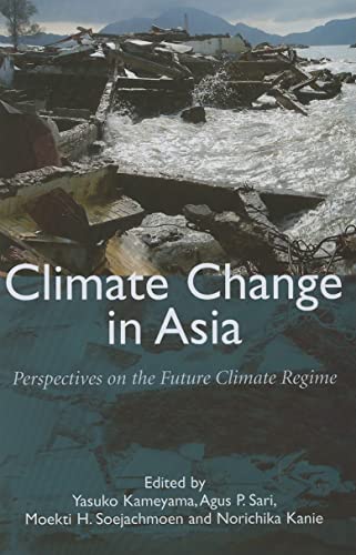Stock image for Climate Change in Asia: Perspectives on the Future Climate Regime for sale by Buchpark