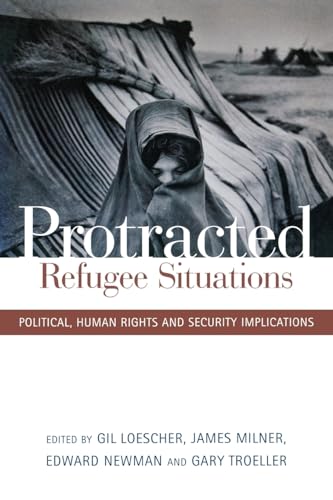 Imagen de archivo de Protracted Refugee Situations: Political Human Rights and Security Implications a la venta por Dunaway Books