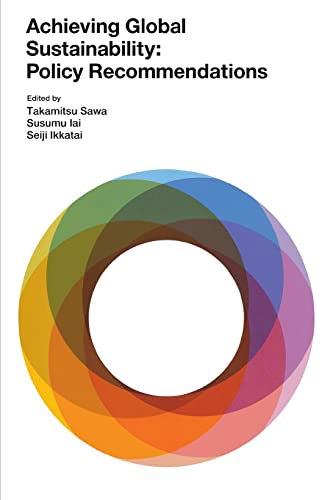 Beispielbild fr Achieving Global Sustainability: Policy Recommendations (Sustainability Science) zum Verkauf von Books From California