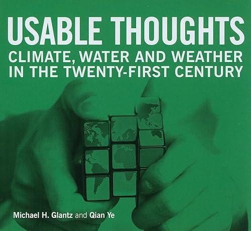 Stock image for Usable Thoughts: Climate, Water and Weather in the Twenty-first Century for sale by Irish Booksellers