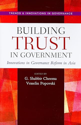 Imagen de archivo de Building Trust in Government : Innovations in Governance Reform in Asia a la venta por Better World Books