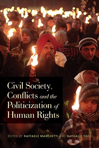 Beispielbild fr Civil Society, Conflicts and the Politicization of Human Rights zum Verkauf von Buchpark