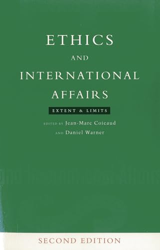 9789280812251: Ethics and International Affairs: Extent and Limits