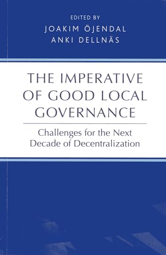 9789280812299: The Imperative of Good Local Governance: Challenges for the Next Decade of Decentralization