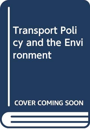 Transport Policy and the Environment (9789282111475) by Organisation For Economic Co-Operation And Development