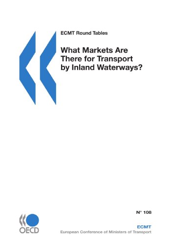 Imagen de archivo de What Markets Are There for Transport by Inland Waterways?: Report of the Hundred and Eighth Round Table on Transport Economics Held in Paris on 13Th-14th November 1997 (Ecmt Round Table, 108) a la venta por Revaluation Books