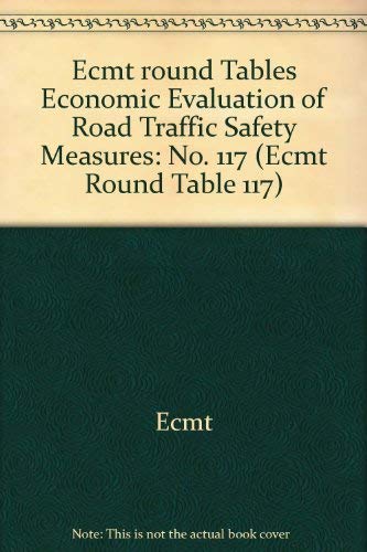 Imagen de archivo de Economic Evaluation of Road Traffic Safety Measures: Report of the Hundred and Fourteenth Round Table on Transport Economics Held in Paris on 26th-27th October 2000 on following topic. a la venta por Yushodo Co., Ltd.