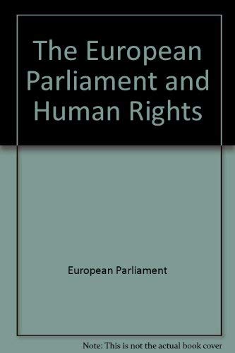 European Parliament and Human Rights (9789282305690) by European Communities