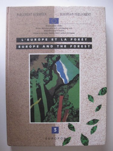 L'EUROPE ET LA FORET/ EUROPE AND THE FOREST 3