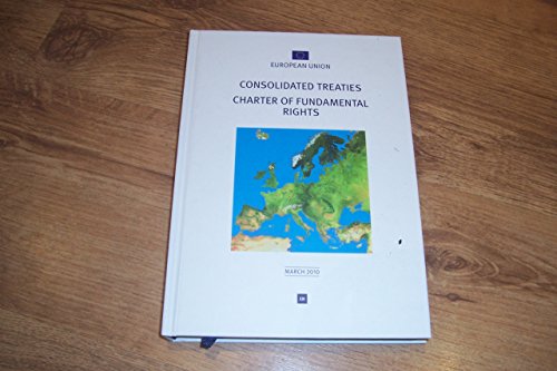 Stock image for Consolidated Versions of the Treaty on European Union and the Treaty on the Functioning of the European Union for sale by MusicMagpie