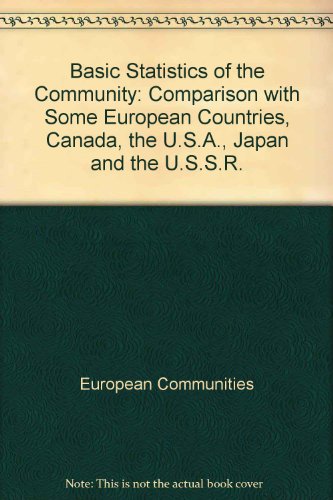 9789282503232: Basic Statistics of the Community: Comparison with Some European Countries, Canada, the U.S.A., Japan and the U.S.S.R.