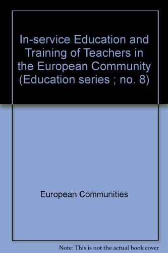In-service education and training of teachers in the European Community (Education series ; no. 8) (9789282509036) by Belbenoit, Georges
