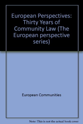 Stock image for European Perspectives: Thirty Years of Community Law for sale by medimops